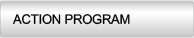 ACTION PROGRAM